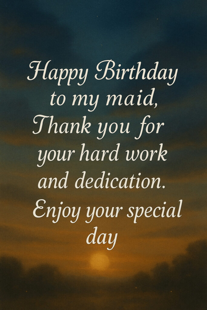 birthday wishes for my maid