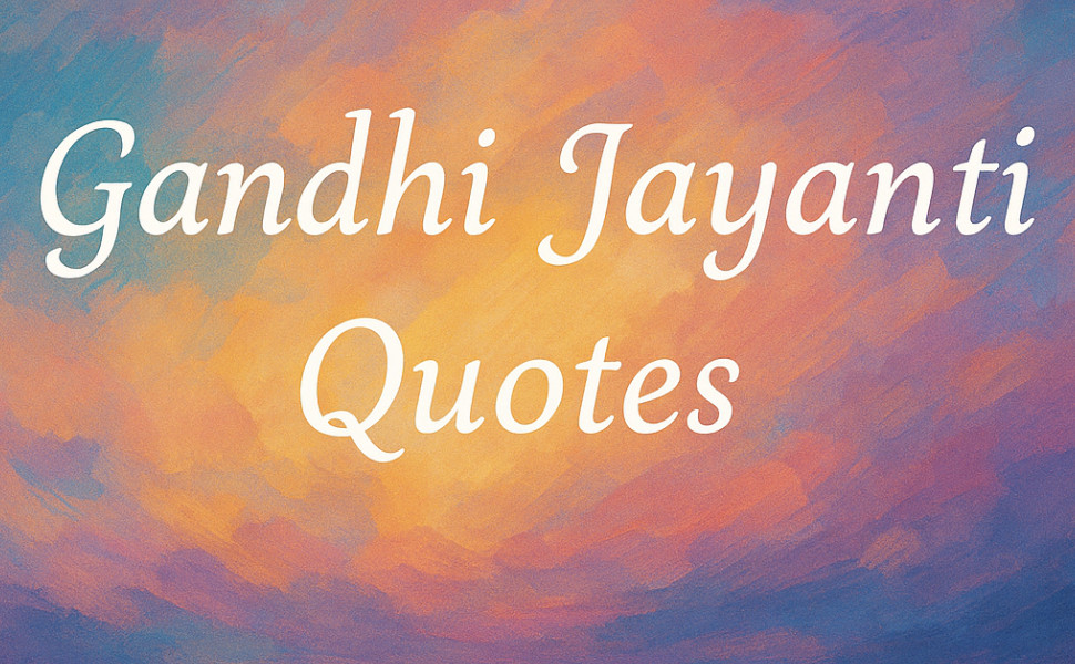 Mahatma Gandhi Jayanti Quotes